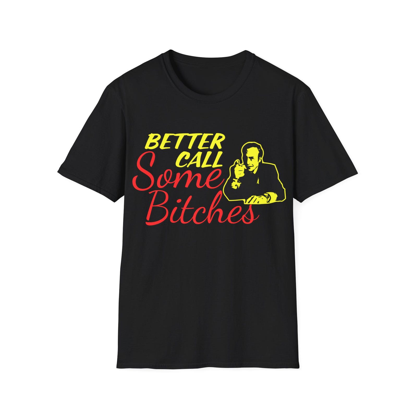 Better Call Some Bitches | Saul Goodman | Better Call Saul | Unisex Tee M
