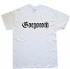 GORGOROTH T-SHIRT Sizes S M L XL XXL Colours Black, White