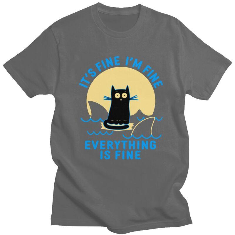 Its Fine Im Fine Everything Is Fine Shark Cat T Shirt for Men Short Sleeves Tee Shirt Streetwear Summer 100 Cotton Tee Tops