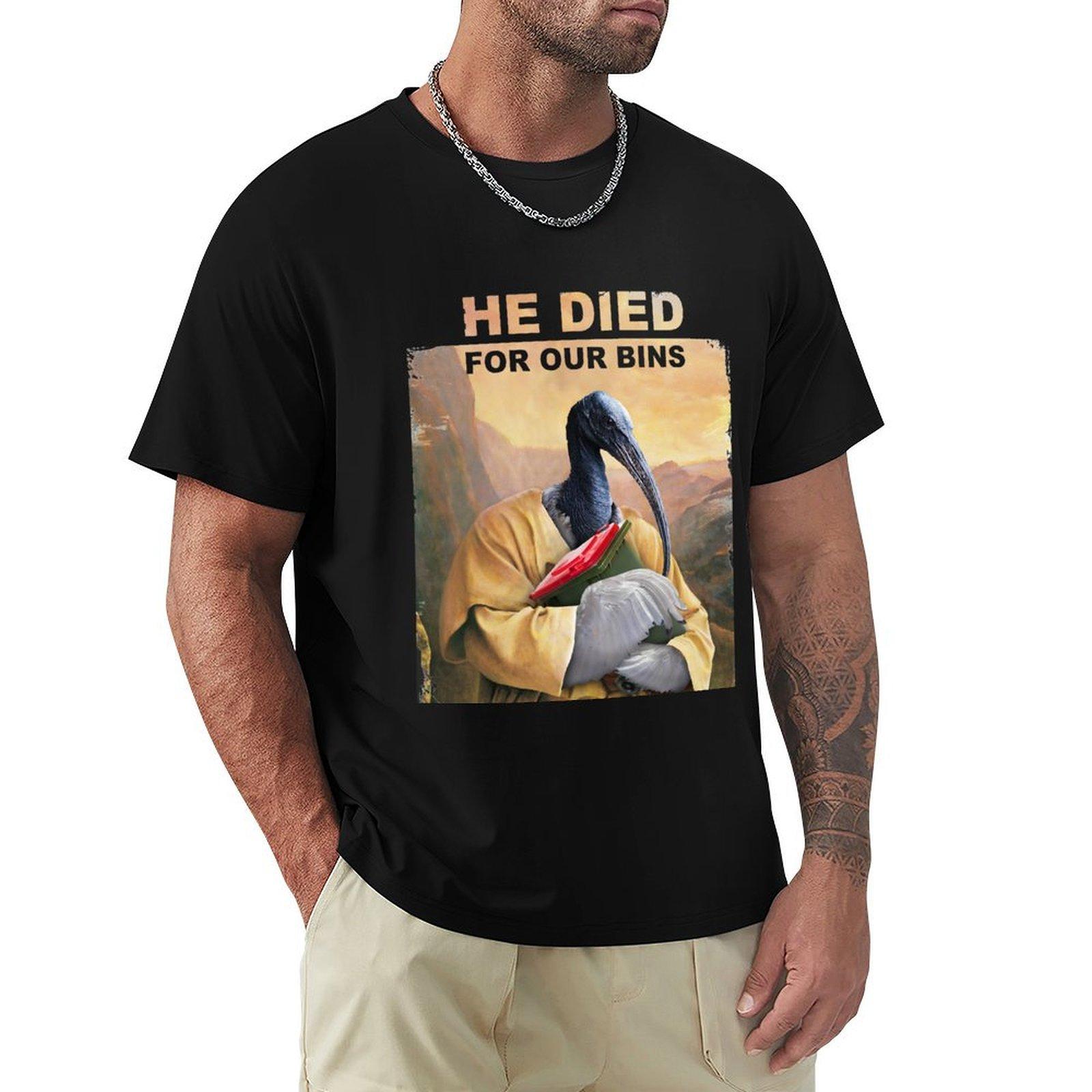 

He died for our bins TShirt luxury designer anime clothes graphics mens vintage t shirts 4XL