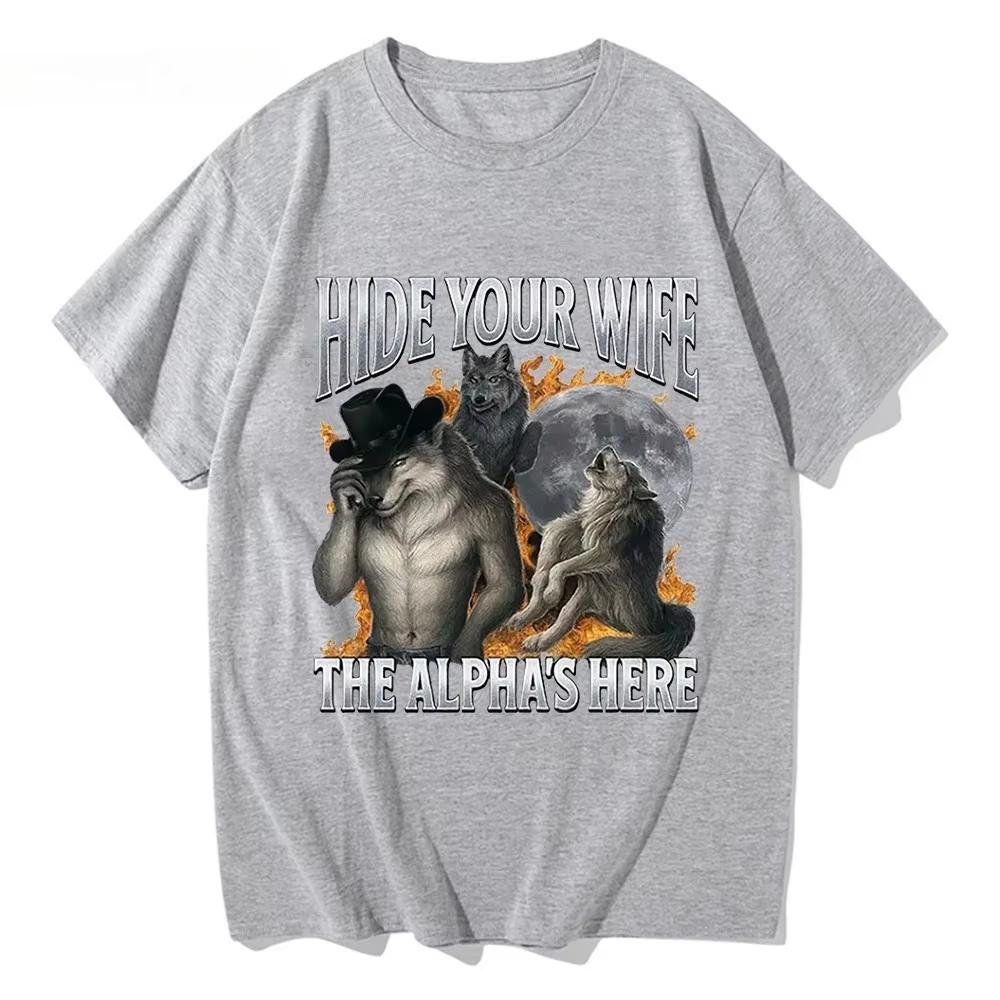 Funny Alpha Wolf Graphic Tshirt Unisex Unisex Hide Your Wife The Alphas Here Meme Casual Cotton Tee