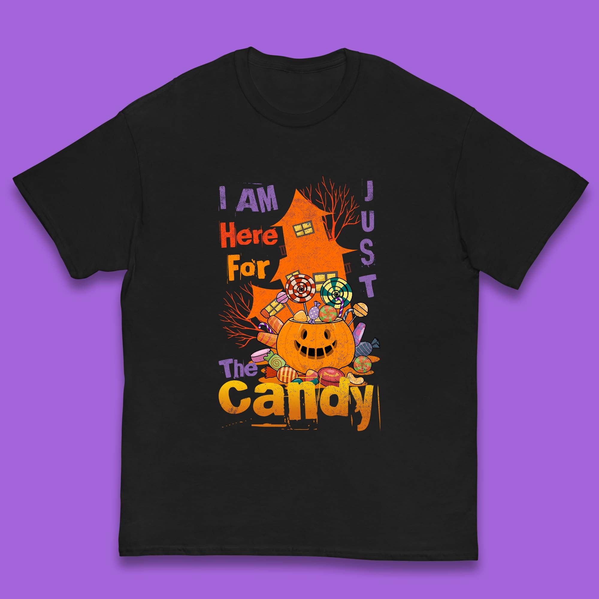 

I m Just Here For The Candy Halloween Trick Or Treat Kids T Shirt 140