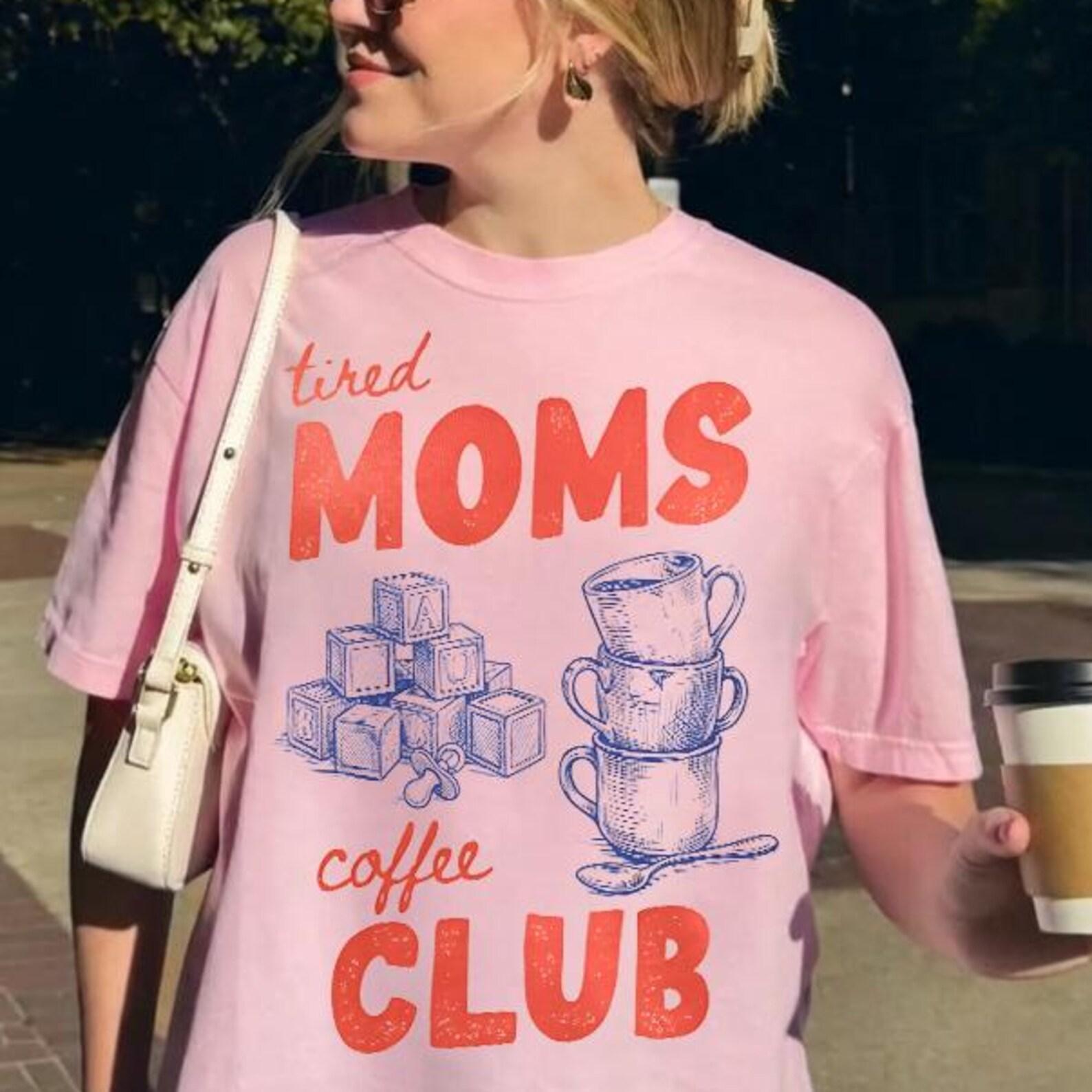 Comfort Colors® Tired Moms Coffee Club Shirt - Coffee Lover Graphic Tee,Mom Life Shirt,Momma Needs Coffee Tshirt,Caffeinated Mama Shirt S