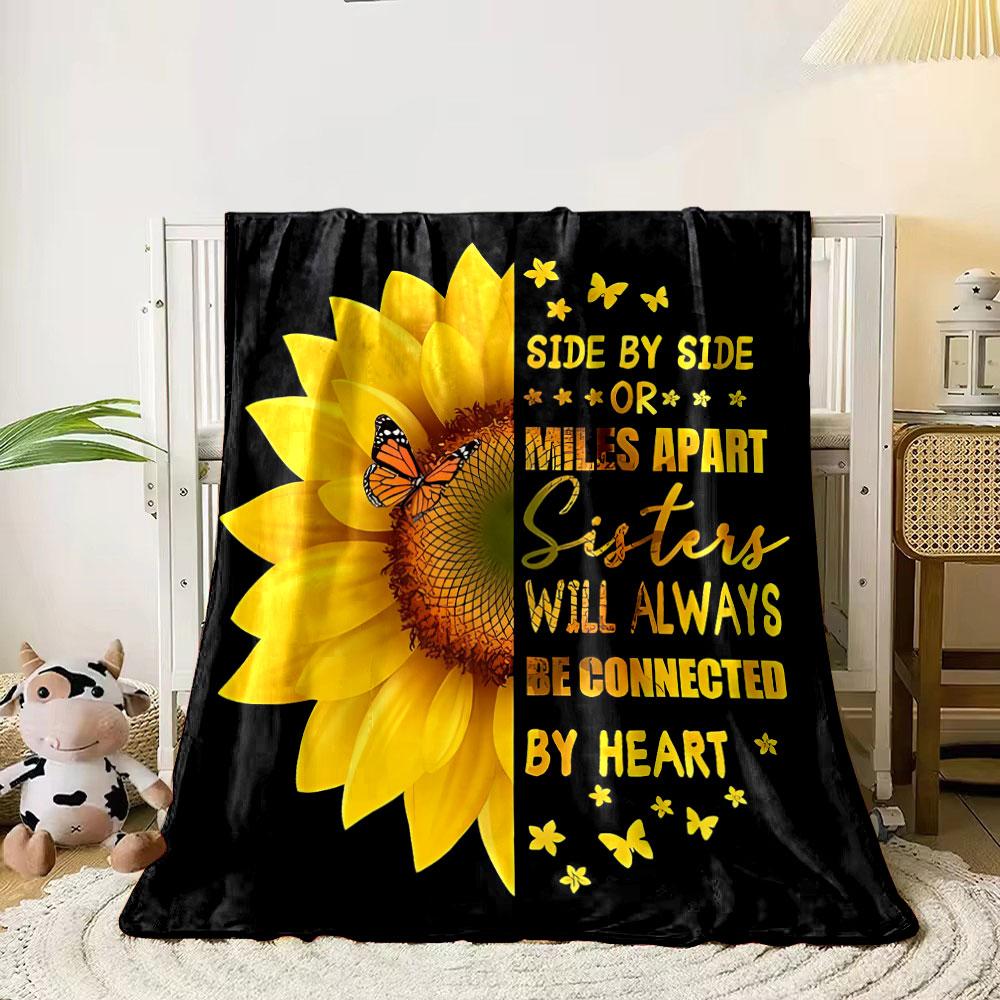 Sunflower Butterfly Sister Quote Blanket Bedroom Blanket for Livingroom Couch Lunch Break Soft Throw for Friend's Festival Gift