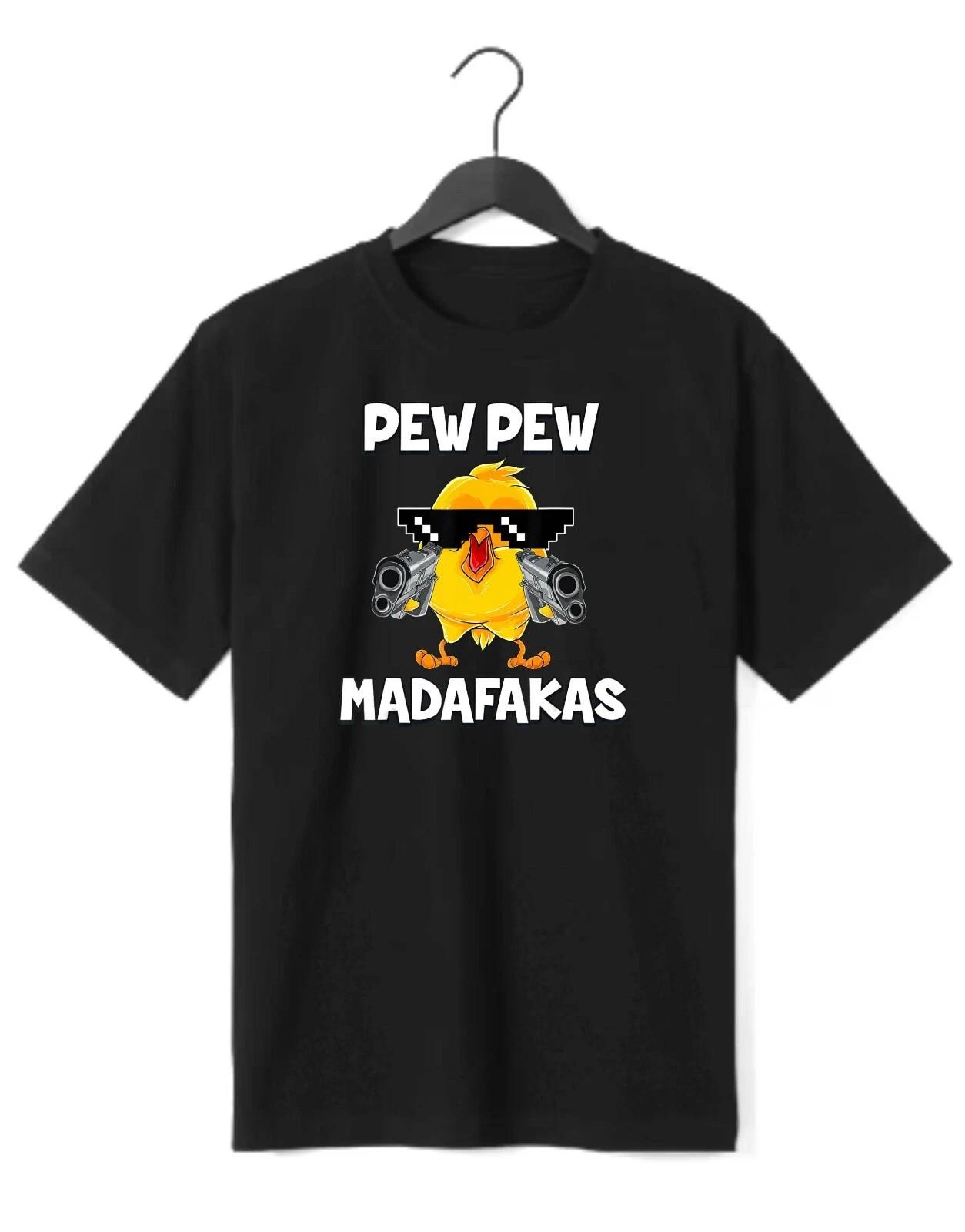 Pew Pew Madafakas funny t-shirt with crazy chicken chick and guns 4XL