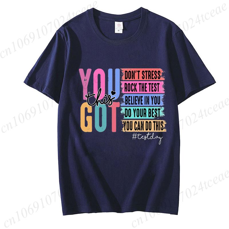 You Got This Shirt Test Day TShirt Back To School Teacher Shirt Teacher Team Shirt Motivational Teacher Shirt for Women Top