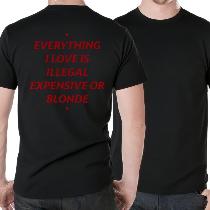 2026 New Todo Lo Que Amo Illegal Caro O Latina Camiseta Rubia Frase Divertida Y2k Camisetas Algodón Unisex Talla Europea
