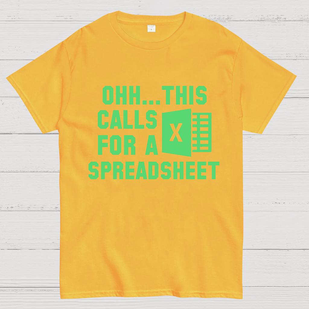 Ohh... Questo richiede un Foglio di Calcolo T-shirt Unisex Pesante 100% Cotone