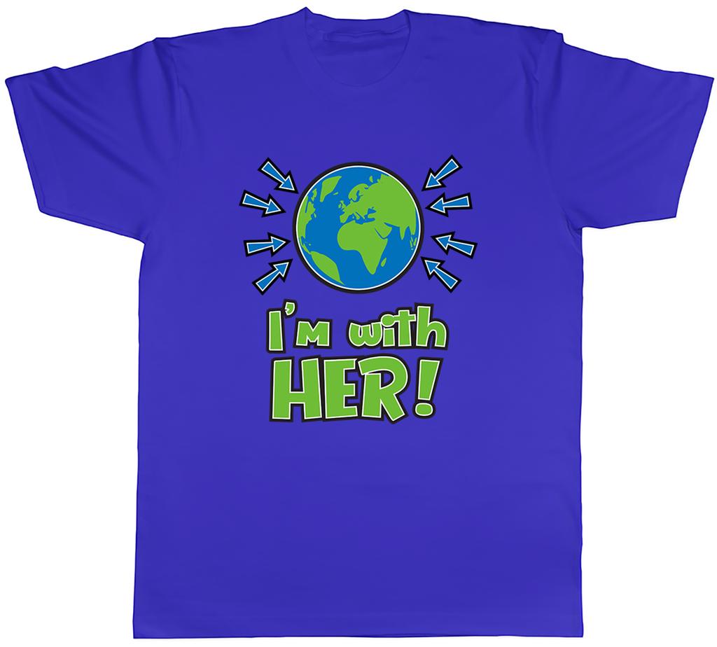Im With Her (Earth) Unisexs Unisex TShirt Tee