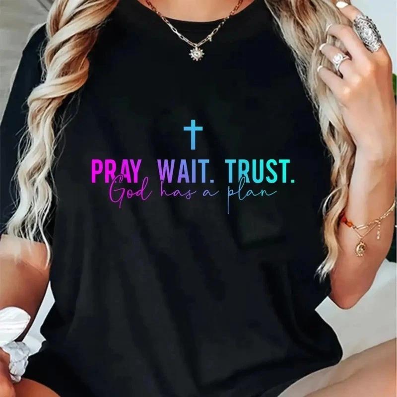 100% Cotton Pray Wait Trust God Has A Plan T-Shirt XXXXL