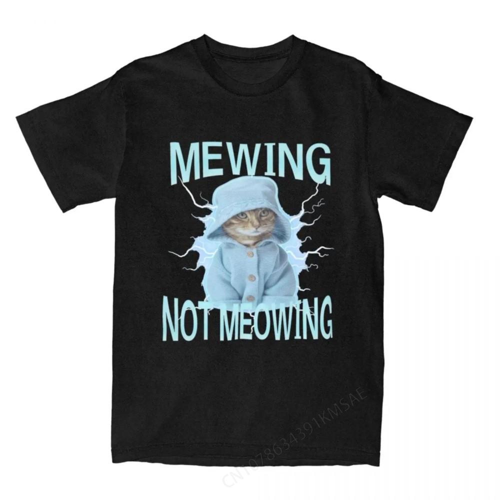 Funny Cat Meme Mewing Not Meowing Apparel Shirts For Unisex Unisex Kitten Bootleg Vintage Pure Cotton Graphic Printed Clothes