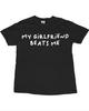 My Girlfriend Beats Me Funny Graphic Tee | Screen Printed Humor T-Shirt