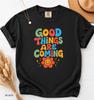 Good Things Are Coming Shirt Inspirational Retro Graphic Tee Comfort Colors 1717 Positive Mindset Gift Motivational Flower Unisex Shirt