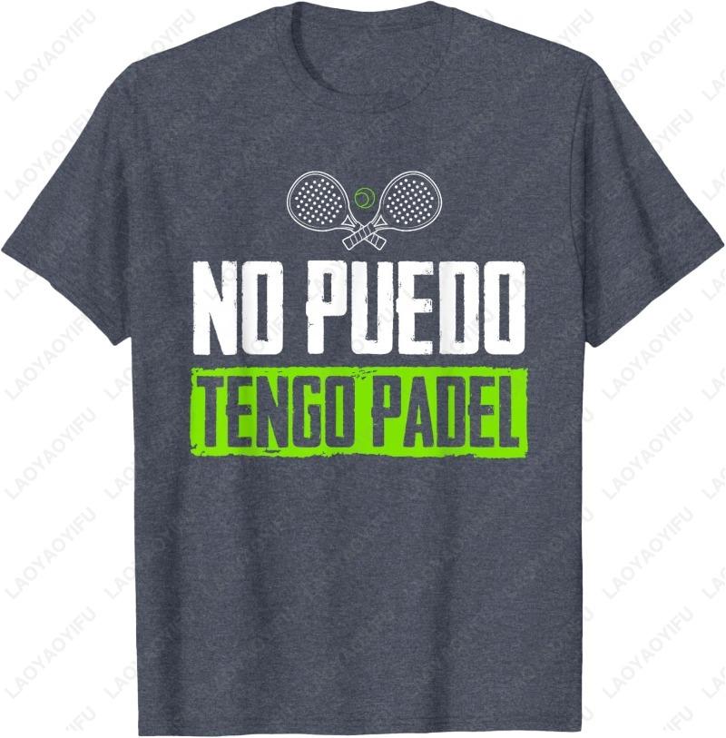I Cant Have Padel Tennis Padel Players Vintage Cotton TShirt Creative Trend Sport Casual Style Simple Oneck Printed Woman Tee
