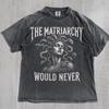 The Matriarchy Would Never Comfort Colors T-Shirt,Greek Mythology Empowerment Graphic Shirt,Equal Rights Resistance Activist Gift