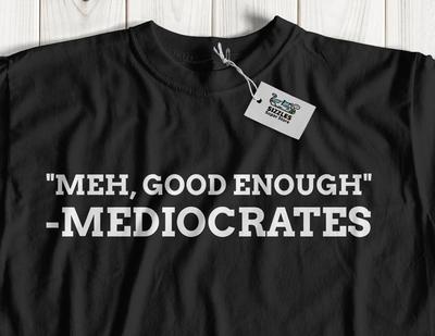 Meh, Abbastanza Buono. - T-Shirt Divertente di Mediocrates Socrate Regali per Filosofi Greci