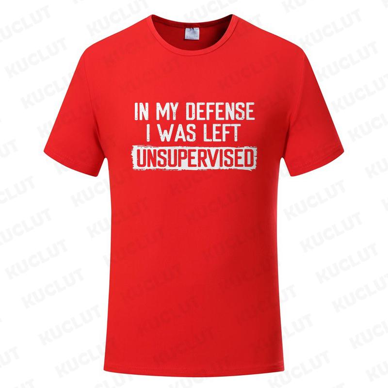 Mens Funny TShirt in My Defense I Was Left Unsupervised Humor Birthday Man Tee Short Sleeve Male Tshirt Oversized Clothing