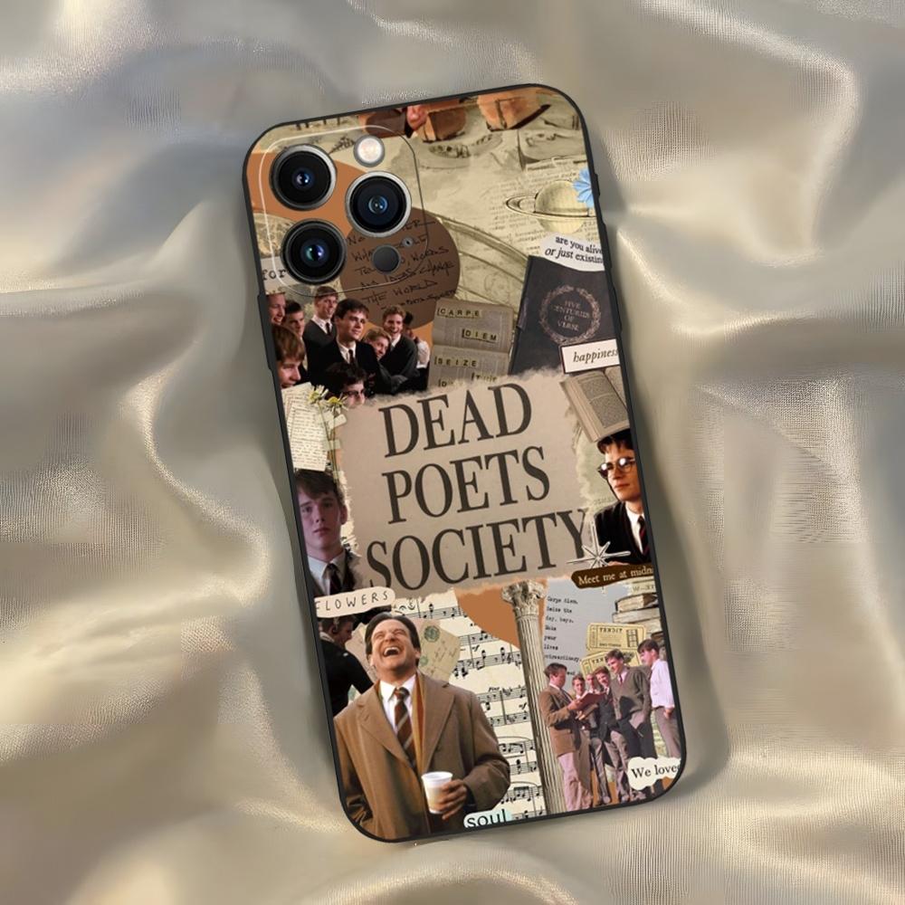 Dead Poets Society Phone Case for Iphone 16 15 14 13 12 11 Pro Max Xr X Xs Mini 8 Plus SE 2022 Black Soft Silicone Cover
