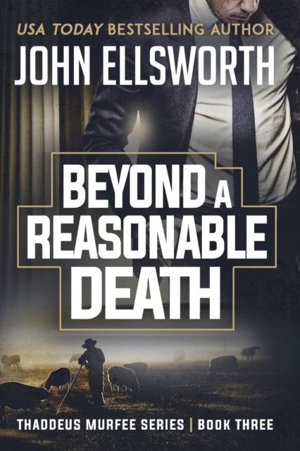 Kniha Beyond a Reasonable Death : Thaddeus Murfee Legal Thriller Series Book Three : 3