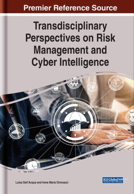 The Transdisciplinary Perspectives On Risk Management and Cyber Intelligence Book