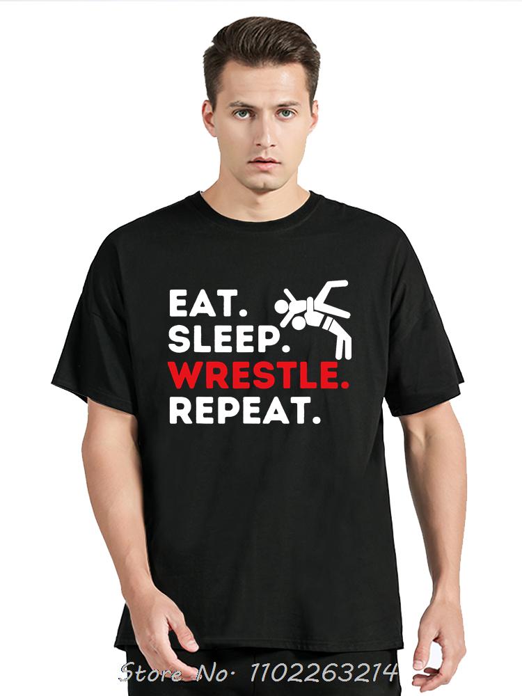 Eat Sleep Wrestle Repeat Funny Wrestling Oversized T-shirt Wrestler Men's Clothing Fashion Fitness T Shirt Casual Cotton Tshirt