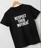 Respect Your Mother Tshirt Black Graphic Tee Eco Earth Day Harry Styles