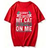 My Cat Was Sitting On Me Cat Owner Joke Funny Cat Lover TShirt Gothic Aesthetic Clothes Unisex Clothing High Quality Cotton Top