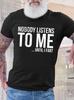 Unisex Funny Nobody Listens To Me Until I Fart Crew Neck Loose Text Letters TShirt