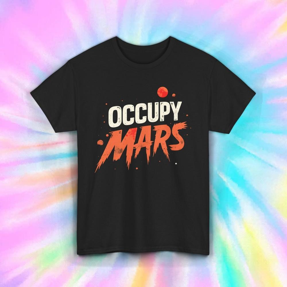

Occupy Mars Shirt Space Planet Sci Fi Astronaut Galaxy Mission Tee S-5XL 3XL