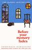 Before Your Memory Fades Paperback # IND 101
