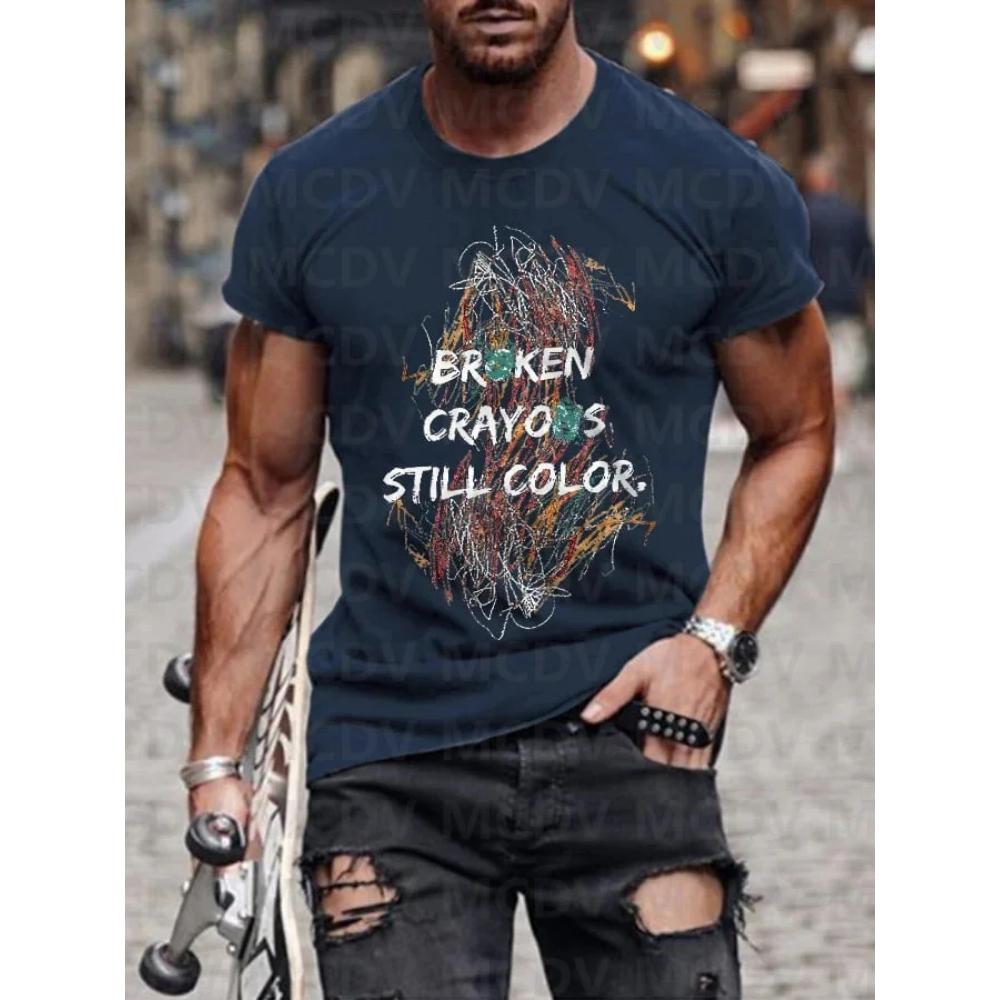 Men's Broken Crayons Still Colour Mental Health Awareness Encourage Print Casual T-Shirt 3D Printed T Shirt