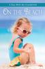 The On the Beach : Short and Simple Large-Print Senior Fiction with Full-Color Illustrations for Alzheimer's Patients and Seniors with Dementia : 2 Book