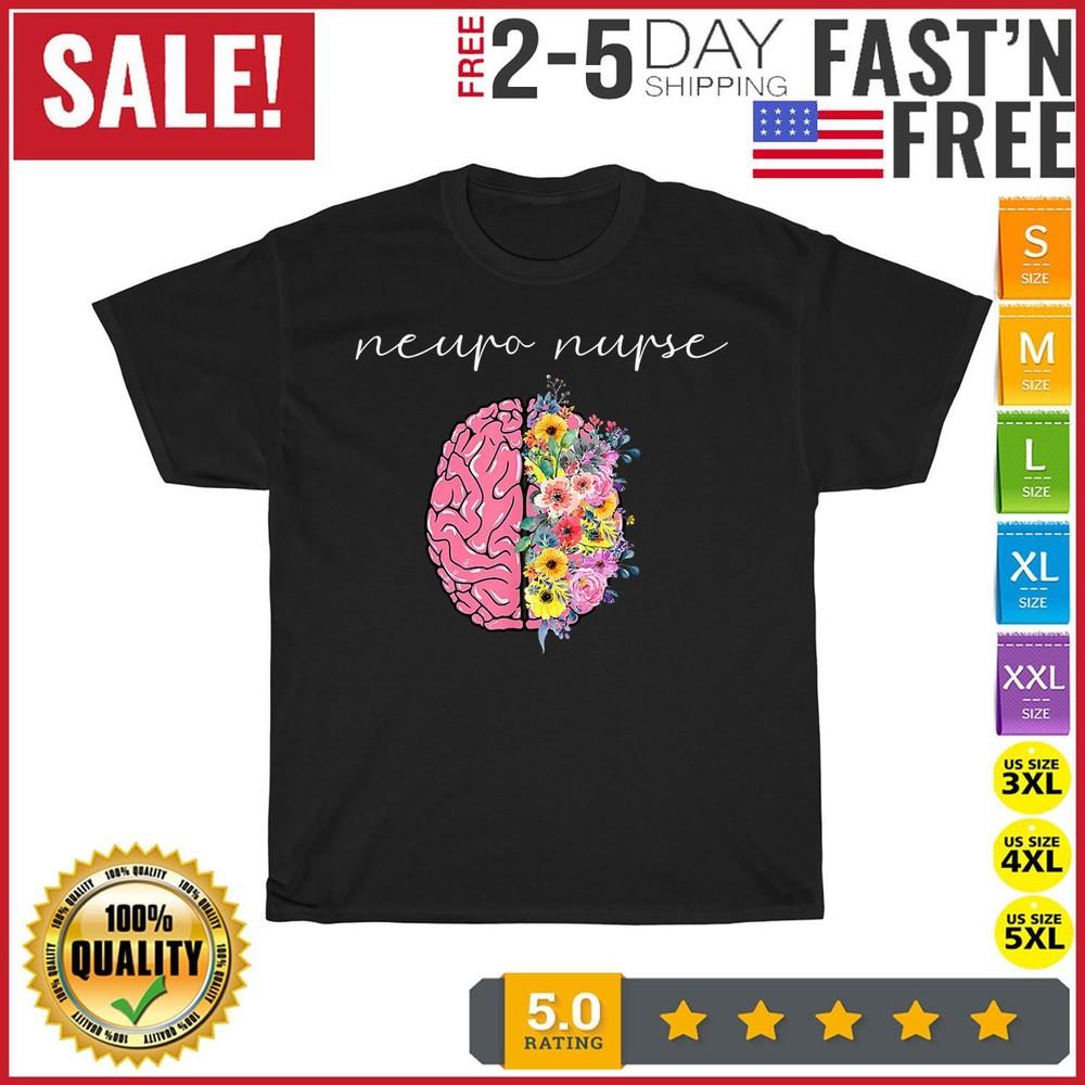

Neuro Nurse Floral Neuroscience Nursing Proud Nurselife T Shirt Men Women NEW XL