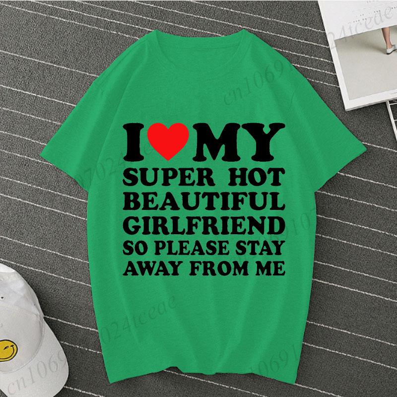 I Love My Girlfriend Shirt for Men I Heart My Girlfriend T-shirt Valentine Funny Boyfriend Clothes Y2k Tee Hot Girlfriend Tshirt
