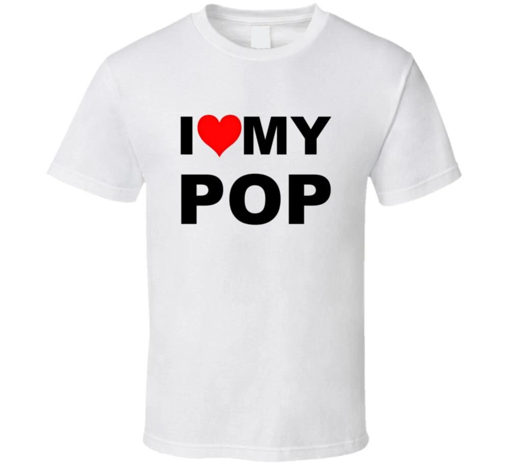 I Love My Pop Trending Dad Father Grandpa Gift T Shirt 3XL