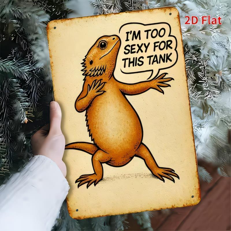 Tin Sign Im Too Sexy For This Tank Funny Animal Quote Metal Poster Wall Decor Vintage Rustic Plaque for Man Cave Bar Garage Be