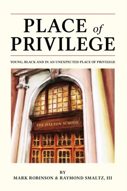 Bok Place of Privilege : Young, Black and In an Unexpected Place of Privilege