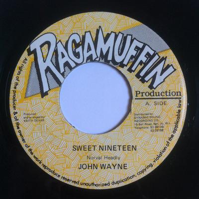 Disque 7 pouces JOHN WAYNE - Sweet Nineteen AUCUN Ragamuffin Prod Jamaïque Reggae, Ska & Dub Occasion