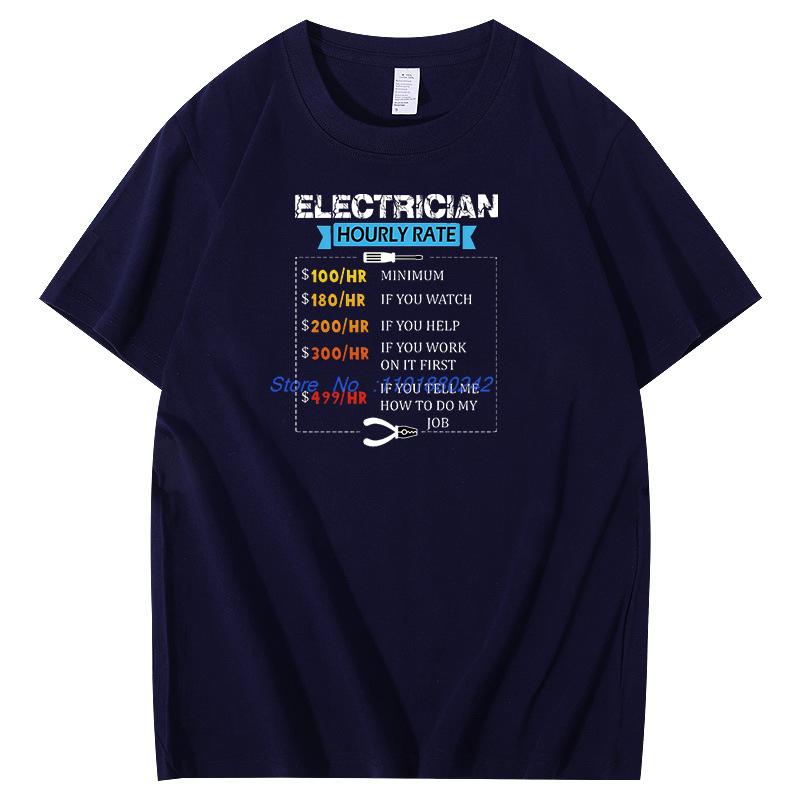 Electrician Hourly Rate Cotton Tshirt Funny Electrician Graphic T Shirts Summer Short Sleeve Tshirts Mens Print T Shirt