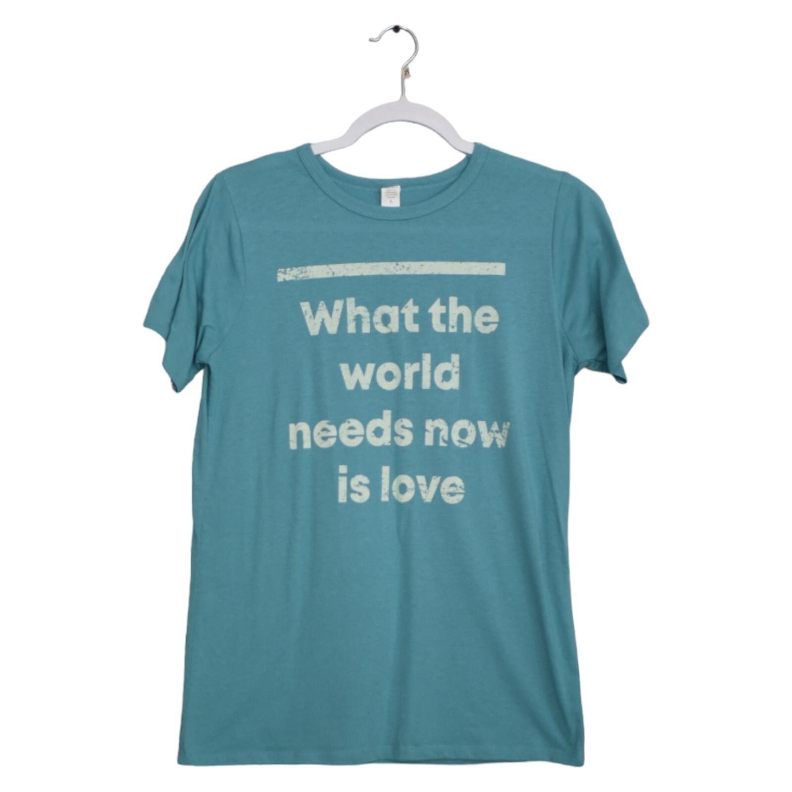 What The World Needs Now Is Love Graphic Size M Teal T-Shirt Crew Neck Short Sle XXL