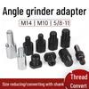 Angle Grinder Adapter: M10 To M14/M14 To M10/M10 To M16, 5/8-11 Conversion Shaft for Polisher