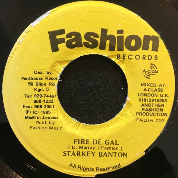 7inch Record STARKEY BANTON - Fire De Gal FADJA72 Fashion Records 1995 Jamaica Reggae, Ska & Dub Used