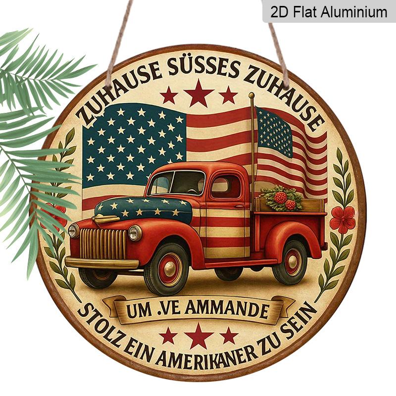 2D Flat - 1Pc Round Aluminum Hanging Sign, Vintage Decorative Plaque about American Flag Trucks, "American Patriotism" Decorative Sign, Suitable for