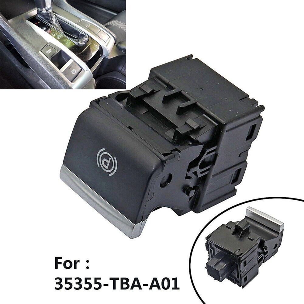 For Honda Civic 2016-2018 Parking Switch 35355-TBA-A01 1pc Parking Brake Switche