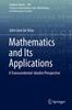 The Mathematics and Its Applications : A Transcendental-Idealist Perspective : 385 Book