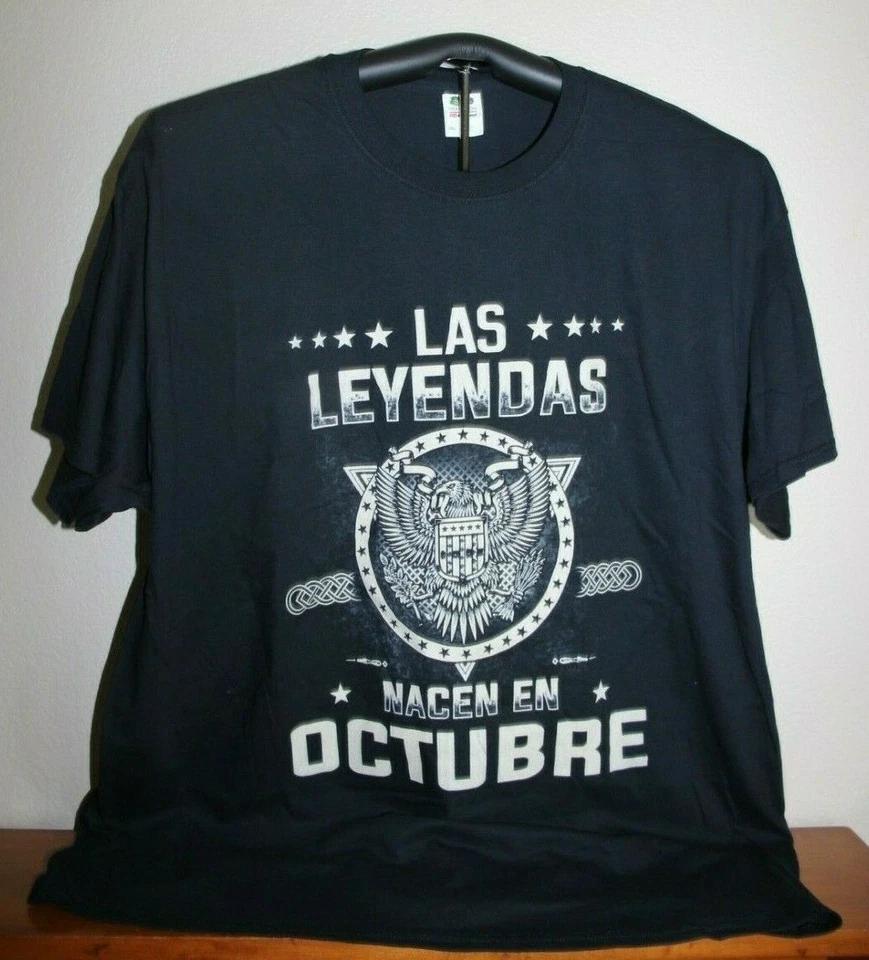 

LAS LEYENDAS NACEN EN OCTUBRE T Shirt, 2XL, Black L
