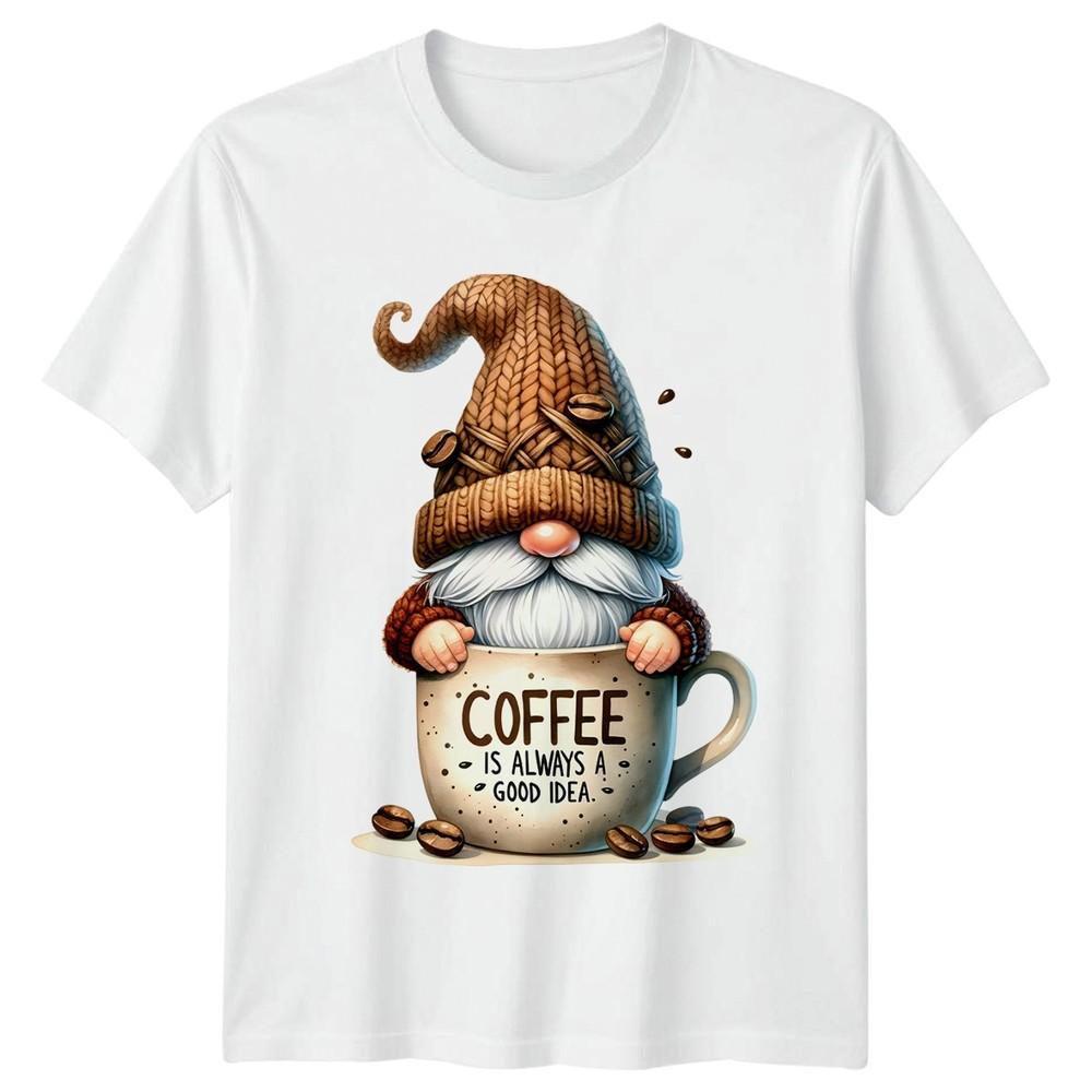 Coffee Is Always A Good Idea Gnome Coffee Food Drink Unisexs Unisexs Graphic Tee S