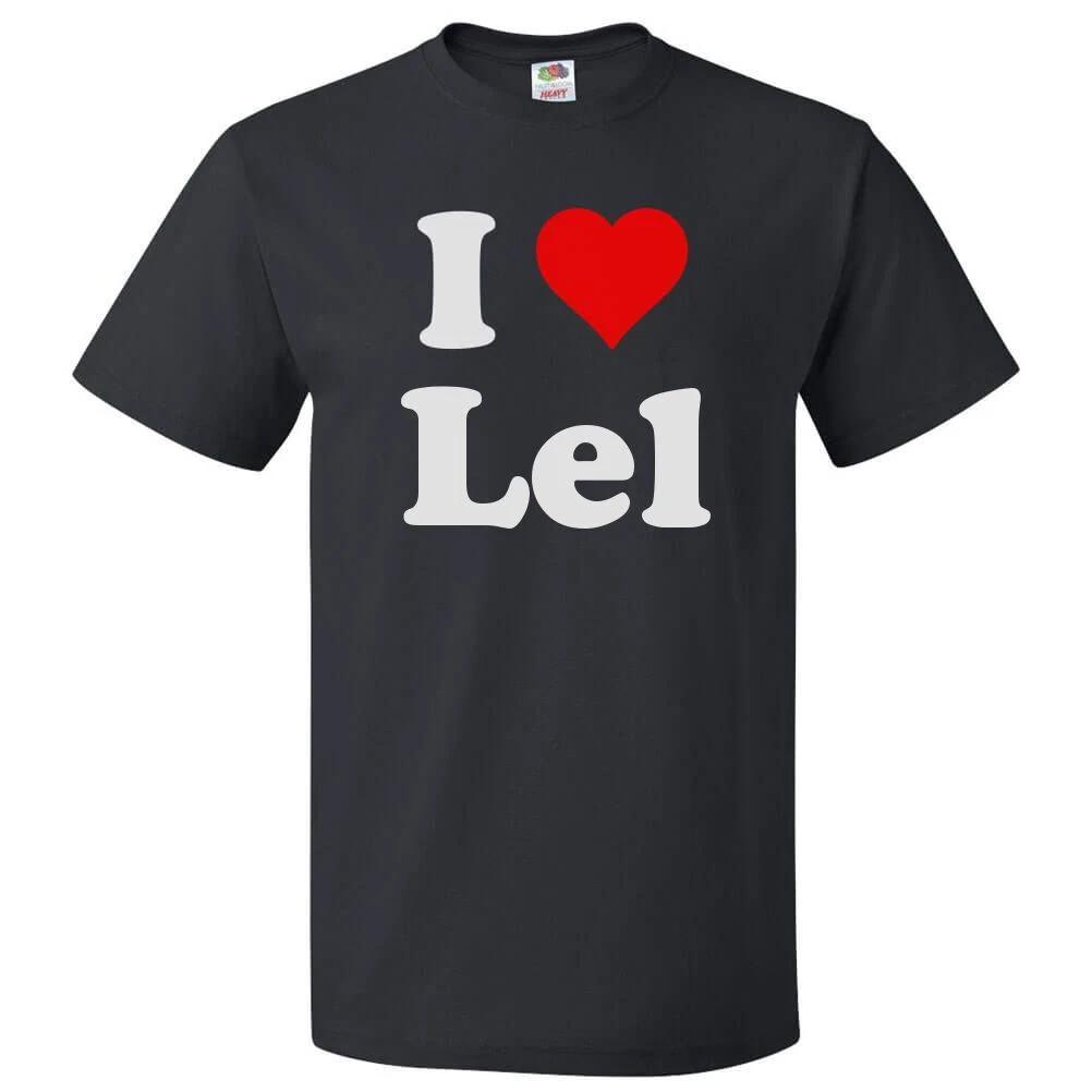 I Love Lel T shirt I Heart Lel Tee 3XL