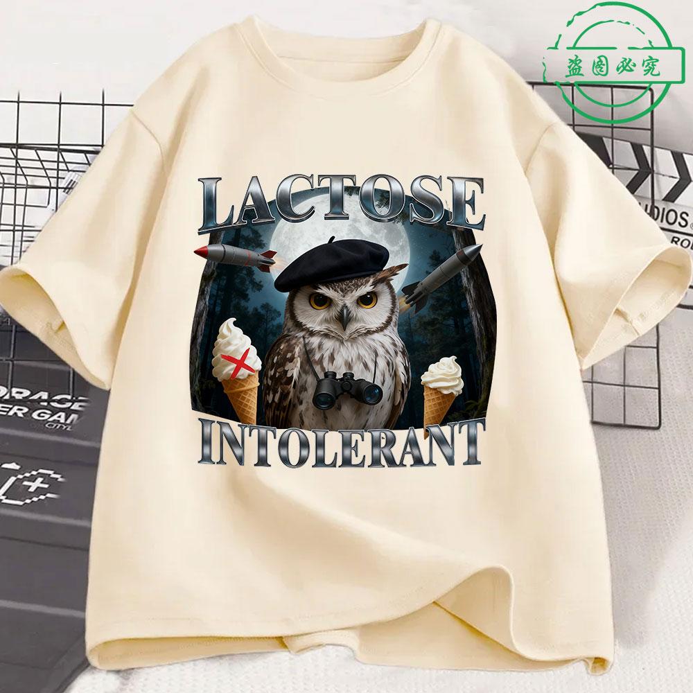 Lactose Intolerance Funny Owl Fan Tshirt 2026 New Hot Selling Mens Womens Fashionable Retro Cotton Casual Oversized Tshirt