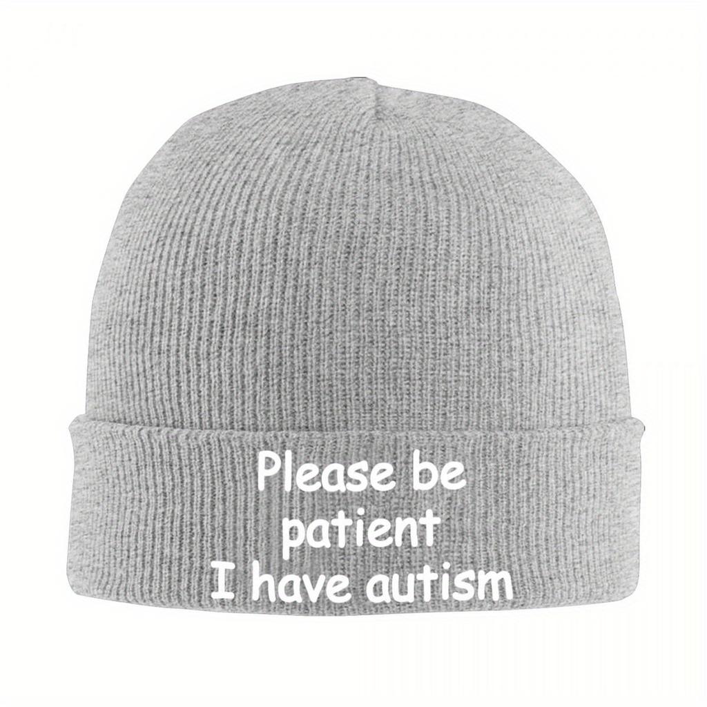 Please Be Patient I Have Autism Hat Autumn Winter Beanie New Cap Unisex Skullcap